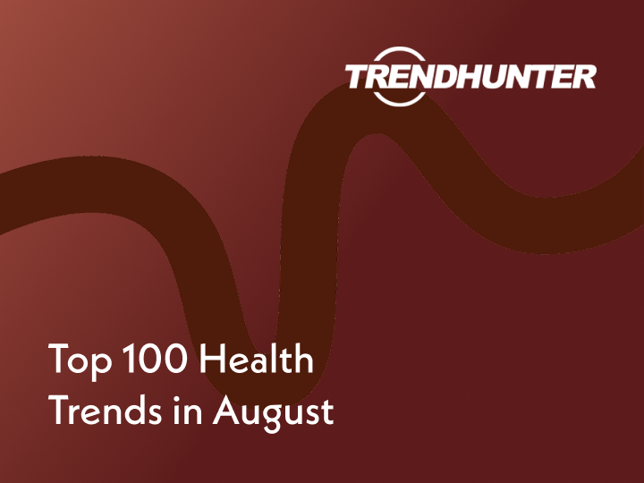 Top 100 Health Trends in August